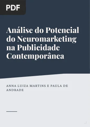 Análise do Potencial do Neuromarketing na Publicidade Contemporânea