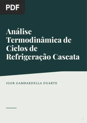 Análise Termodinâmica de Ciclos de Refrigeração Cascata
