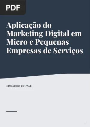 Aplicação do Marketing Digital em Micro e Pequenas Empresas de Serviços