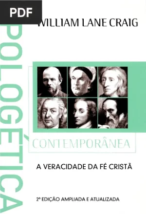 Apologética Contemporânea: A Veracidade da Fé Cristã