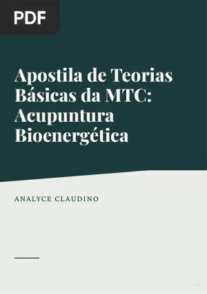 Apostila de Teorias Básicas da MTC: Acupuntura Bioenergética
