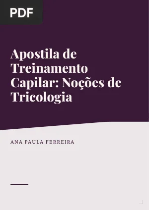 Apostila de Treinamento Capilar: Noções de Tricologia