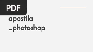 Apostila Photoshop (Apresentação)