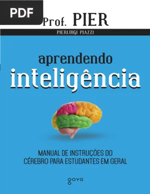 Aprendendo Inteligência: Manual de Instruções do Cérebro para Estudantes