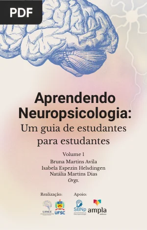 Aprendendo Neuropsicologia: Um Guia de Estudantes para Estudantes