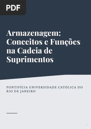 Armazenagem: Conceitos e Funções na Cadeia de Suprimentos