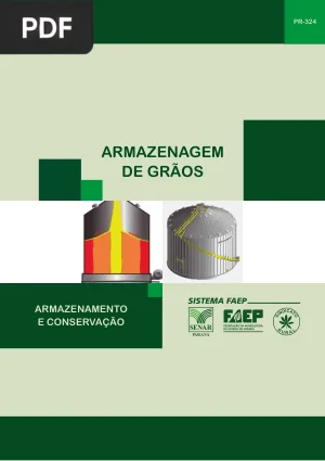 Armazenagem de Grãos: Armazenamento e Conservação