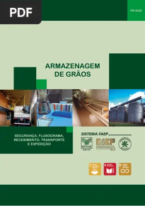 Armazenagem de Grãos: Segurança, Fluxograma, Recebimento, Transporte e Expedição