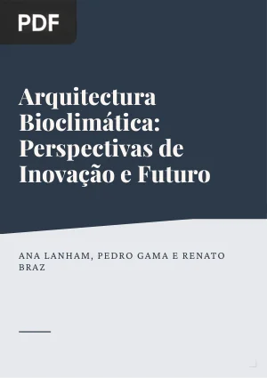 Arquitectura Bioclimática: Perspectivas de Inovação e Futuro