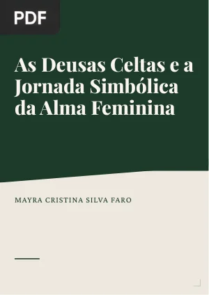 As Deusas Celtas e a Jornada Simbólica da Alma Feminina