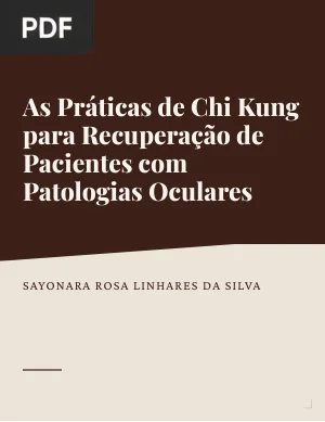 As práticas de Chi Kung para recuperação de pacientes com patologias oculares