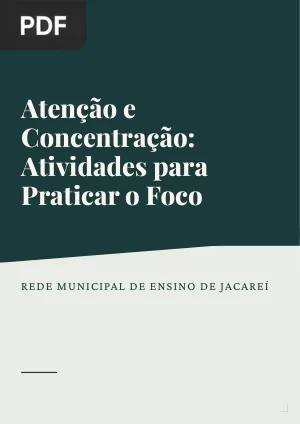 Atenção e Concentração: Atividades para Praticar o Foco