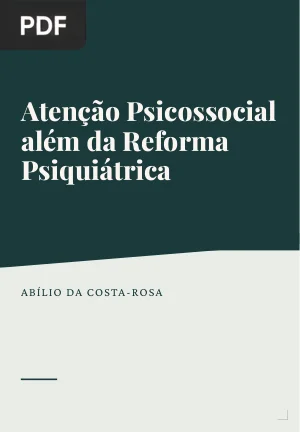 Atenção Psicossocial além da Reforma Psiquiátrica