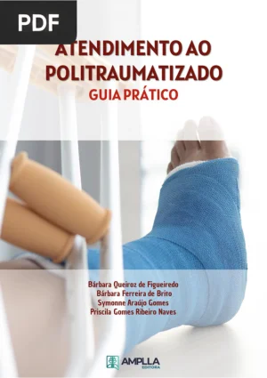 Atendimento ao Politraumatizado: Guia Prático