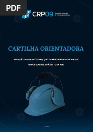Atuação da Psicóloga e do Psicólogo no Gerenciamento de Riscos Psicossociais na NR-1