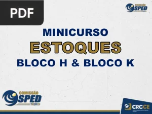 Auditoria de Estoque com Foco no SPED: Bloco H e Bloco K