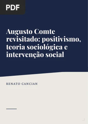 Augusto Comte revisitado: positivismo, teoria sociológica e intervenção social