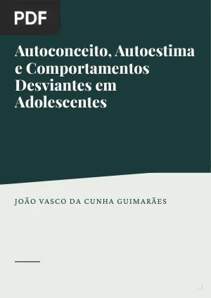 Autoconceito, Autoestima e Comportamentos Desviantes em Adolescentes