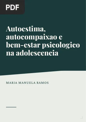 Autoestima, autocompaixão e bem-estar psicológico na adolescência