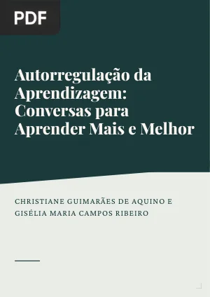Autorregulação da Aprendizagem: Conversas para Aprender Mais e Melhor na Educação Profissional e Tecnológica
