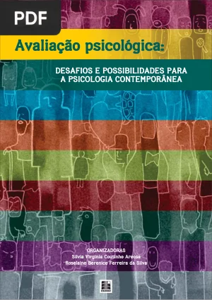 Avaliação Psicológica: Desafios e Possibilidades para a Psicologia Contemporânea