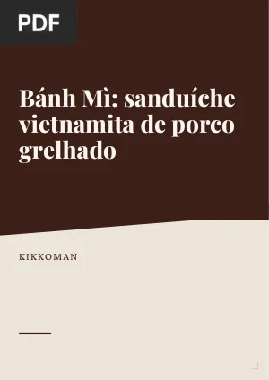 Bánh Mì: sanduíche vietnamita de porco grelhado