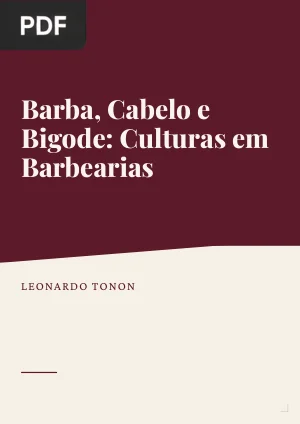 Barba, Cabelo e Bigode: Culturas em Barbearias