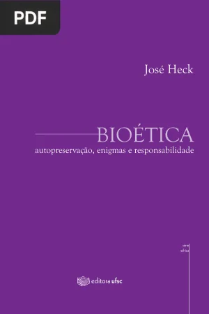 Bioética: Autopreservação, Enigmas e Responsabilidade