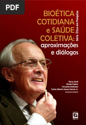 Bioética Cotidiana e Saúde Coletiva: Aproximações e Diálogos