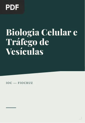 Biologia Celular e Tráfego de Vesículas