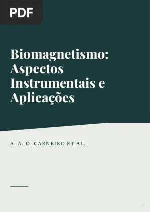 Biomagnetismo: Aspectos Instrumentais e Aplicações