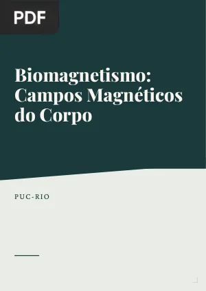 Biomagnetismo: Campos Magnéticos do Corpo Humano