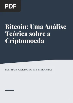 Bitcoin: Uma análise teórica sobre a criptomoeda