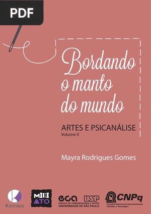 Bordando o Manto do Mundo - Artes e Psicanálise