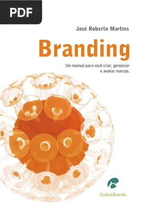 Branding: O manual para você criar, gerenciar e avaliar marcas