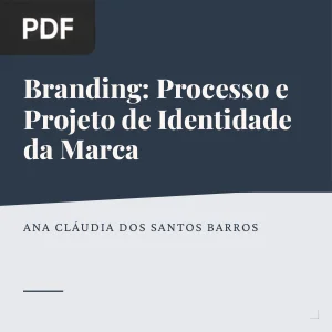 Branding: Processo e projeto de identidade da marca