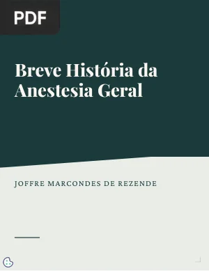 Breve História da Anestesia Geral