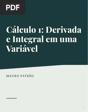 Cálculo 1: Derivada e Integral em uma Variável