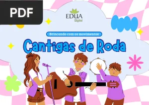 Cantigas de Roda: Brincando com os Movimentos