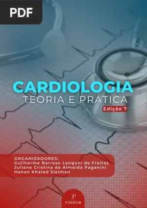 Cardiologia: Teoria e Prática (Edição VII)