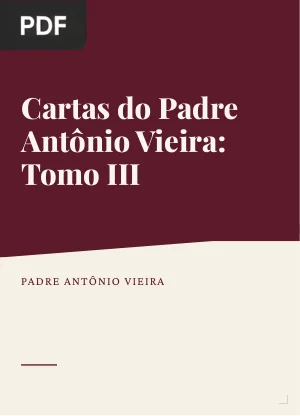 Cartas do Padre Antônio Vieira: Tomo III