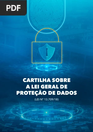 Cartilha sobre a Lei Geral de Proteção de Dados