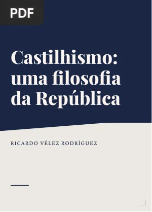 Castilhismo: uma filosofia da República