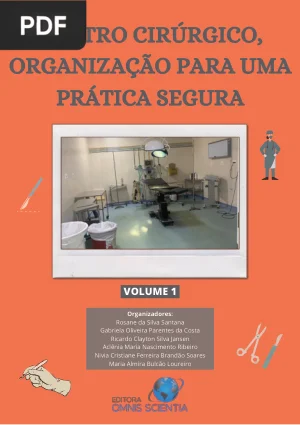 Centro Cirúrgico: Organização para uma Prática Segura