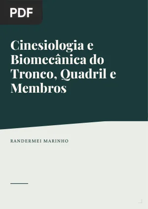 Cinesiologia e Biomecânica do Tronco, Quadril e Membros
