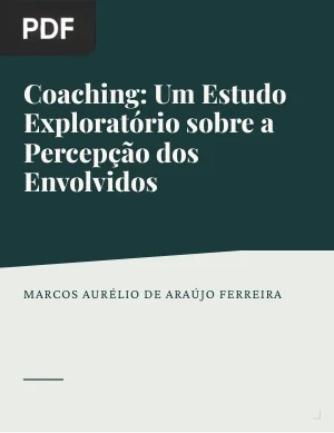 Coaching: Um Estudo Exploratório sobre a Percepção dos Envolvidos