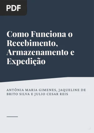 Como Funciona o Recebimento, Armazenamento e Expedição