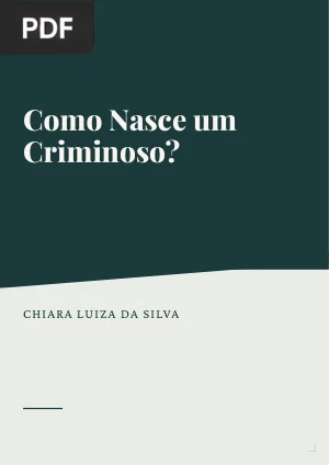 Como Nasce um Criminoso?
