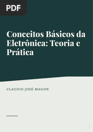 Conceitos Básicos da Eletrônica: Teoria e Prática