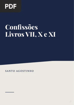 Confissões: Livros VII, X e XI